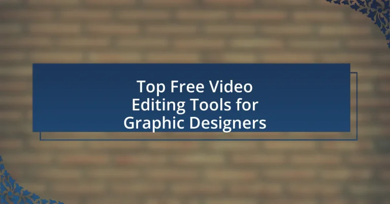 Top Free Video Editing Tools for Graphic Designers