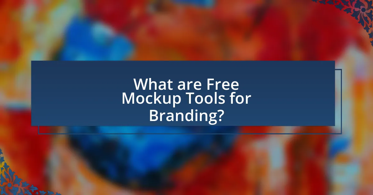 What are Free Mockup Tools for Branding?