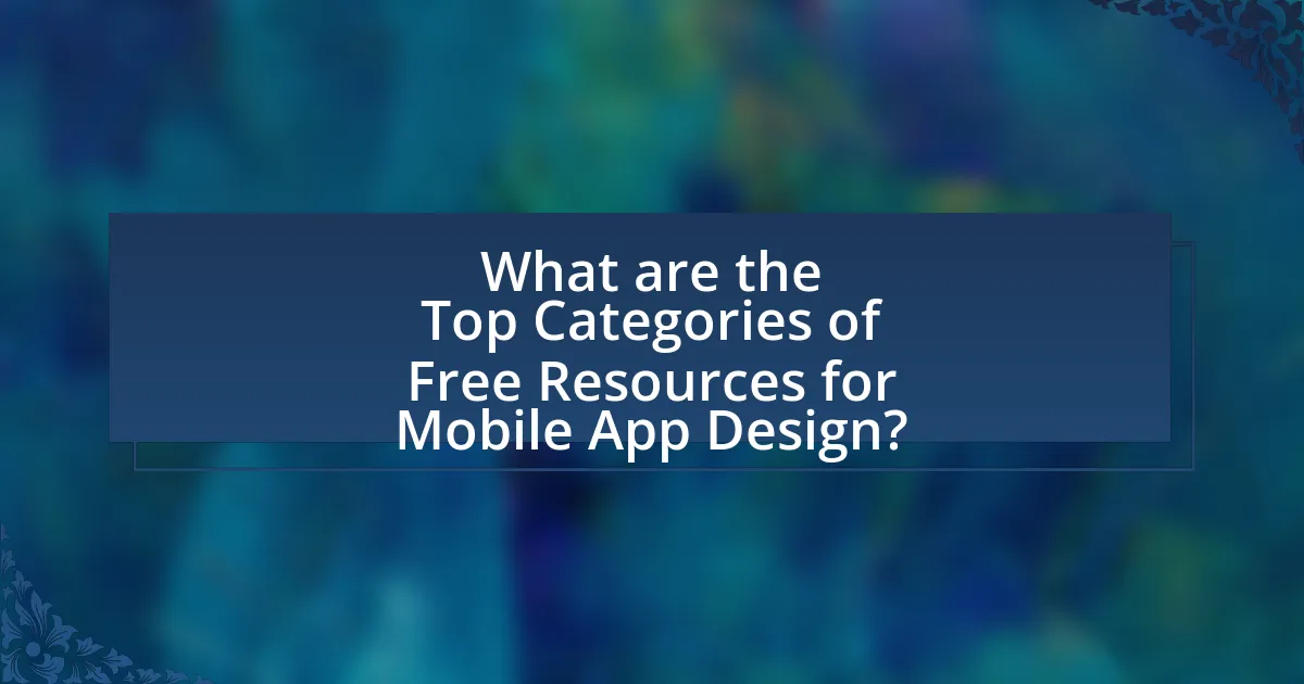 What are the Top Categories of Free Resources for Mobile App Design?